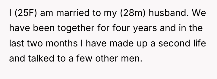 I (25F) am married to my (28m) husband. We have...