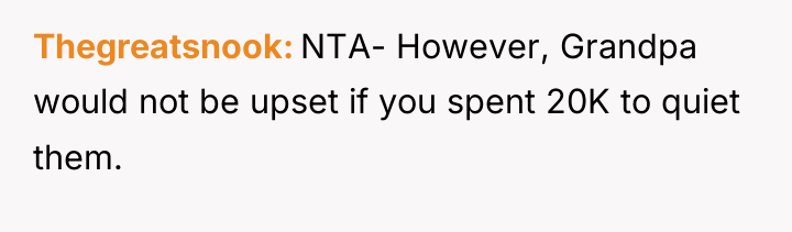 Thegreatsnook NTA- However, Grandpa would not be upset if you...