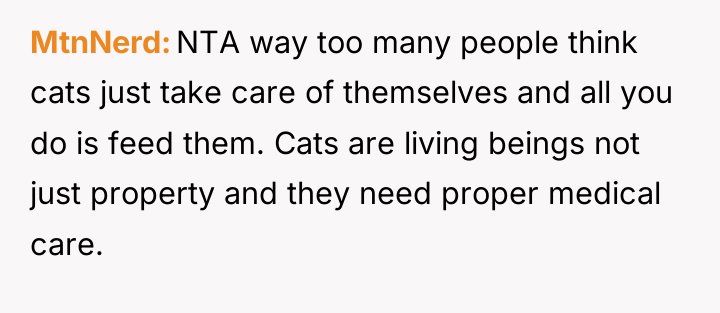 MtnNerd NTA way too many people think cats just take...