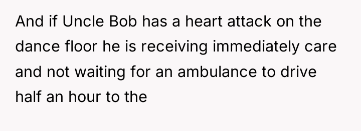And if Uncle Bob has a heart attack on the...