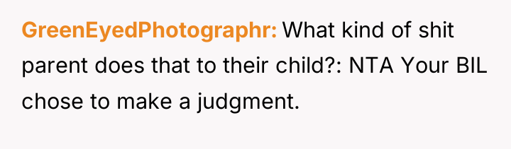GreenEyedPhotographr What kind of shit parent does that to their...