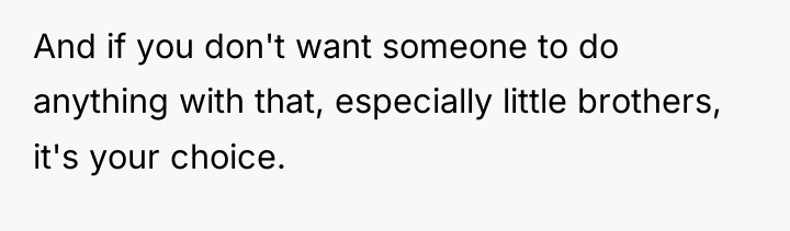 And if you don't want someone to do anything with...
