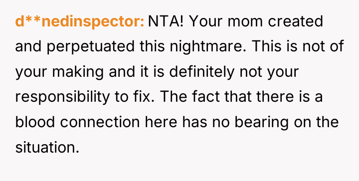 d**nedinspector NTA! Your mom created and perpetuated this nightmare. This...