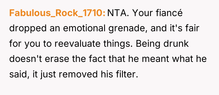 Fabulous_Rock_1710 NTA. Your fiancé dropped an emotional grenade, and it's...