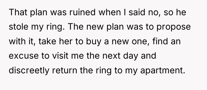 That plan was ruined when I said no, so he...