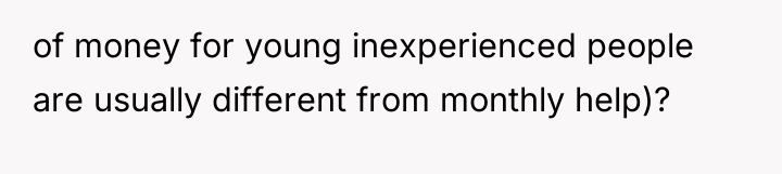 of money for young inexperienced people are usually different from...