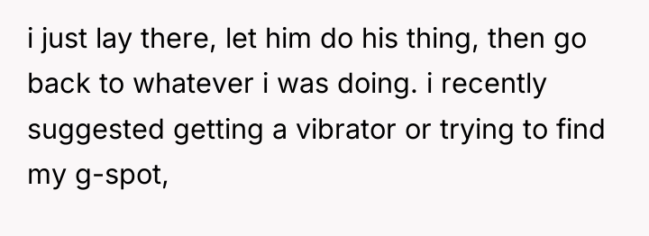 i just lay there, let him do his thing, then...