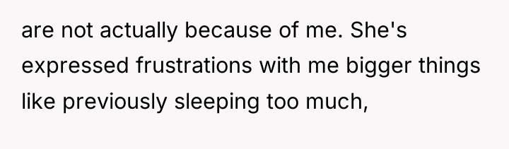 are not actually because of me. She's expressed frustrations with...