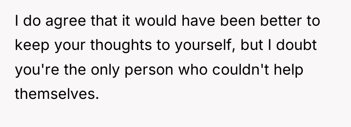 I do agree that it would have been better to...