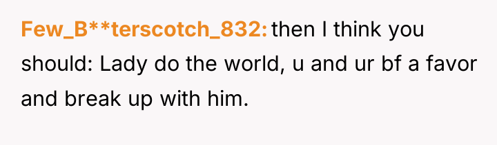 Few_B**terscotch_832 then I think you should: Lady do the world,...