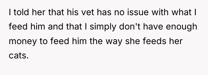 I told her that his vet has no issue with...