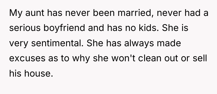 My aunt has never been married, never had a serious...
