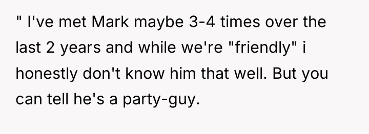 " I've met Mark maybe 3-4 times over the last...