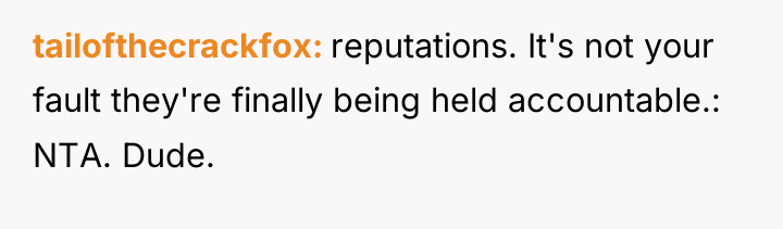 tailofthecrackfox reputations. It's not your fault they're finally being held...
