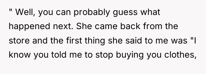 " Well, you can probably guess what happened next. She...