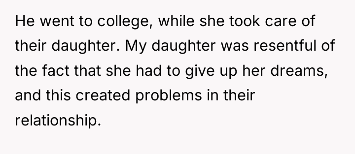 He went to college, while she took care of their...