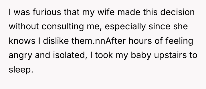 I was furious that my wife made this decision without...