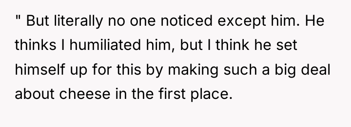 " But literally no one noticed except him. He thinks...