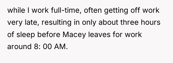 while I work full-time, often getting off work very late,...