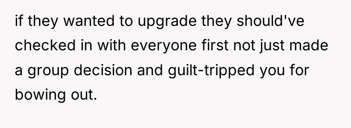 if they wanted to upgrade they should've checked in with...