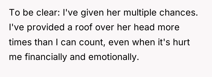 To be clear: I've given her multiple chances. I've provided...