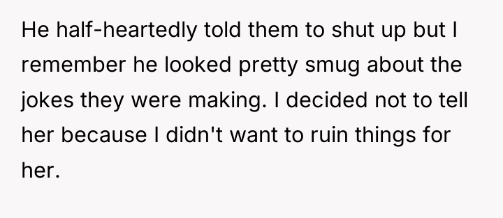 He half-heartedly told them to shut up but I remember...