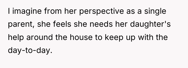 I imagine from her perspective as a single parent, she...