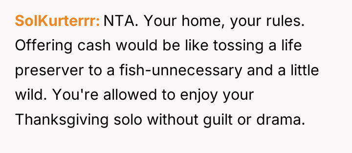 SolKurterrr NTA. Your home, your rules. Offering cash would be...