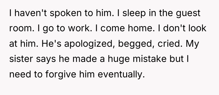 I haven't spoken to him. I sleep in the guest...