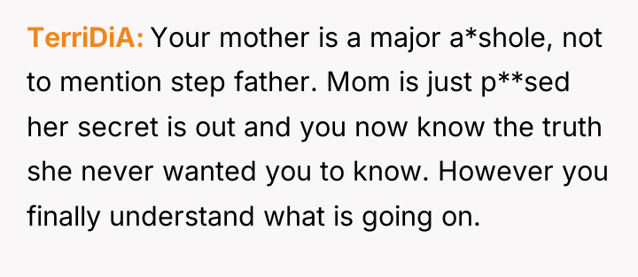 TerriDiA Your mother is a major a*shole, not to mention...