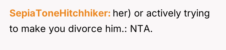 SepiaToneHitchhiker her) or actively trying to make you divorce him.:...