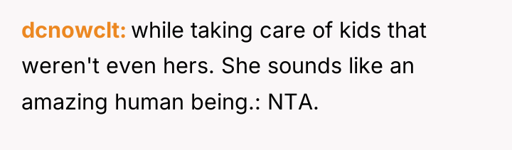 dcnowclt while taking care of kids that weren't even hers....