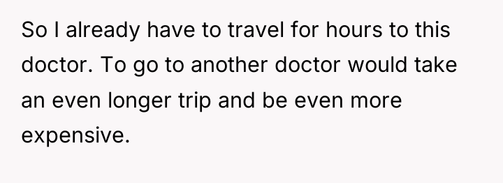 So I already have to travel for hours to this...