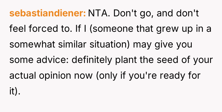 sebastiandiener NTA. Don't go, and don't feel forced to. If...