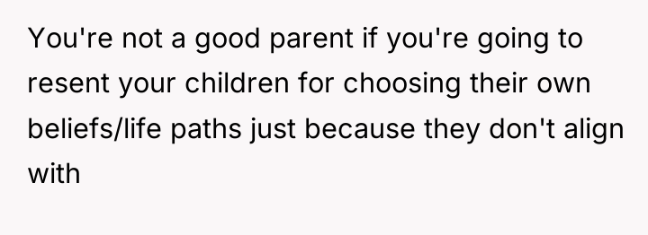 You're not a good parent if you're going to resent...