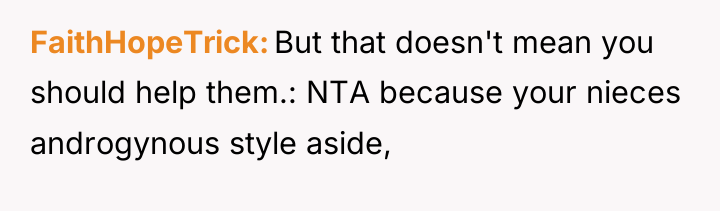 FaithHopeTrick But that doesn't mean you should help them.: NTA...