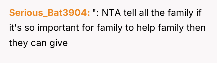 Serious_Bat3904 ": NTA tell all the family if it's so...