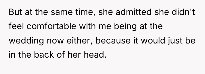 But at the same time, she admitted she didn't feel...