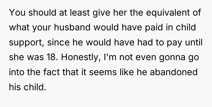 You should at least give her the equivalent of what...