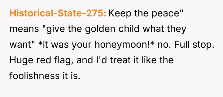 Historical-State-275 Keep the peace" means "give the golden child what...