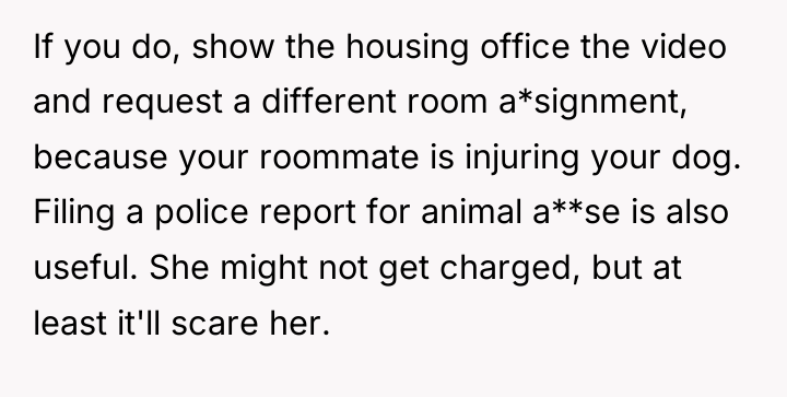 If you do, show the housing office the video and...