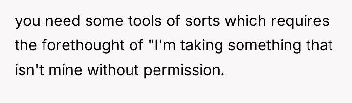you need some tools of sorts which requires the forethought...