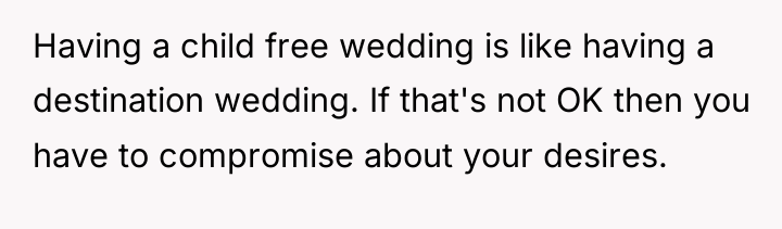 Having a child free wedding is like having a destination...
