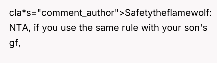 cla*s="comment_author">Safetytheflamewolf: NTA, if you use the same rule with your...
