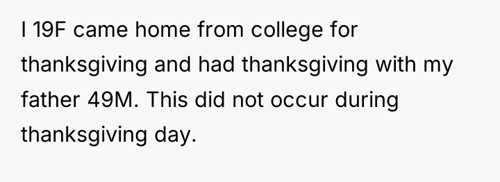 I 19F came home from college for thanksgiving and had...