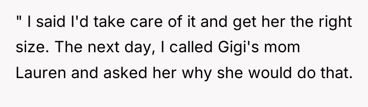 " I said I'd take care of it and get...
