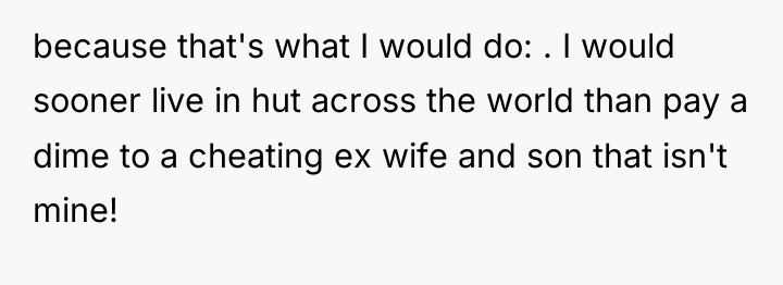 because that's what I would do: . I would sooner...