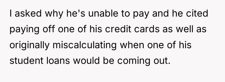 I asked why he's unable to pay and he cited...