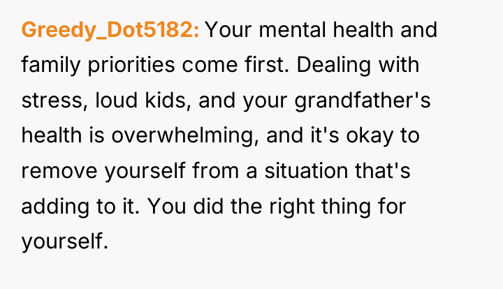 Greedy_Dot5182 Your mental health and family priorities come first. Dealing...