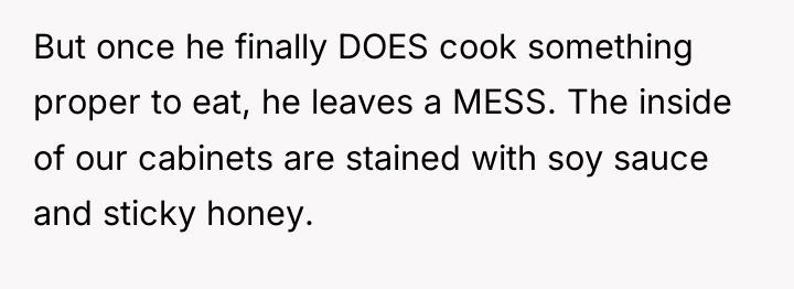 But once he finally DOES cook something proper to eat,...